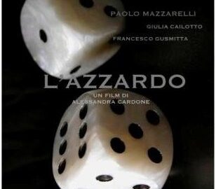 Poster L’AZZARDO Regia Alessandra Cardone