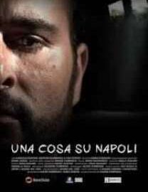Poster Corto UNA COSA SU NAPOLI Regia Valerio D’Ambrosio
