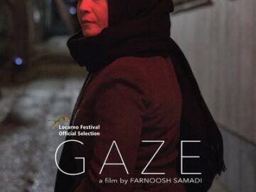 GAZE Regia Di Farnoosh Samadi